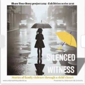 Silenced Witness – stories of family violence through a child’s heart